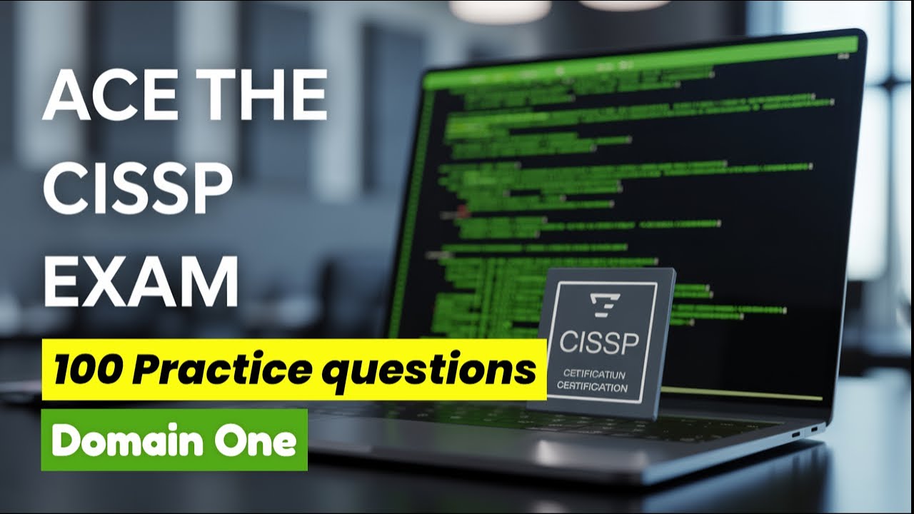 CISSP 2026 Prep: 100 Domain 1 Questions & Explanations