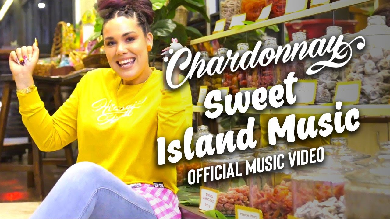Chardonnay - Sweet Island Music Official Video 🎶