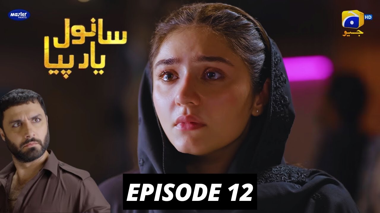Sanwal Yaar Piya Episode 12 ๐ Full Eng Sub | Latest Episode with English CC