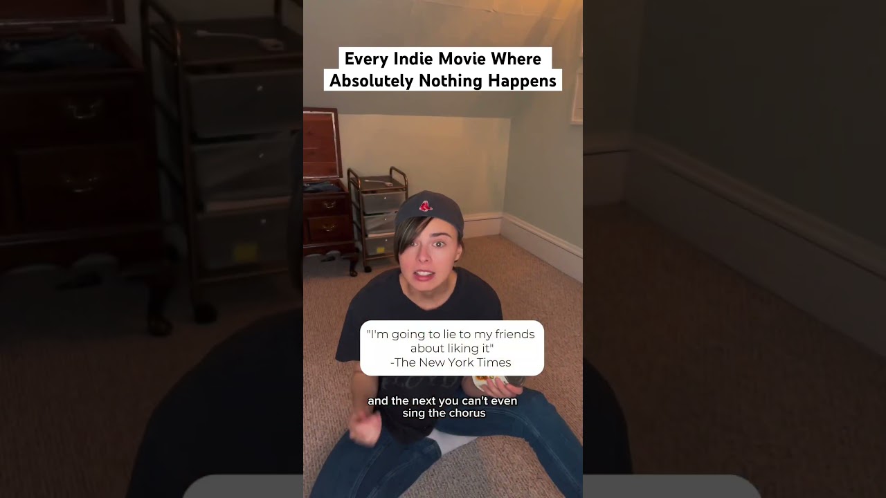 Indie Movies Where Nothing Happens 🎬