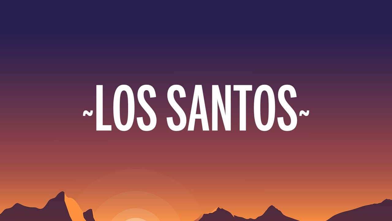 Kenia OS - Los Santos Lyrics 🎶