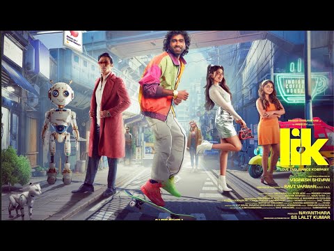 Love Insurance Kompany (LIK - Tamil) | First Punch | Pradeep Ranganathan | Vignesh Shivan | Anirudh