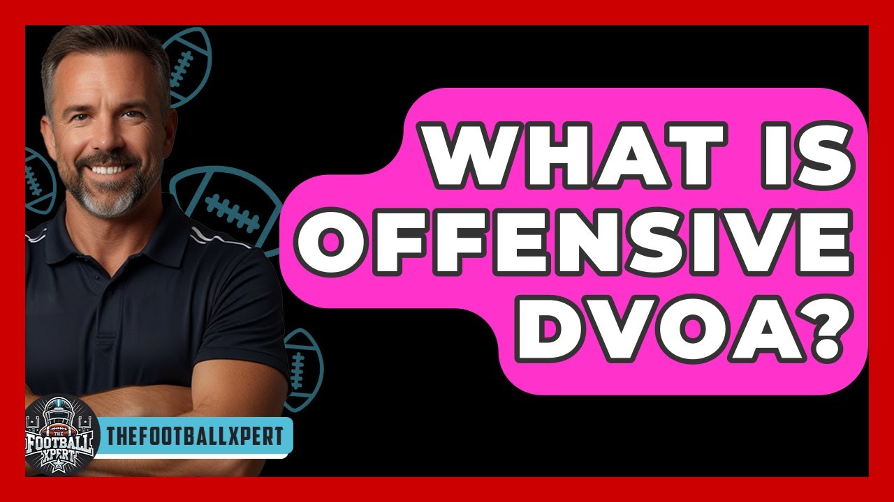 Understanding Offensive DVOA in Football π