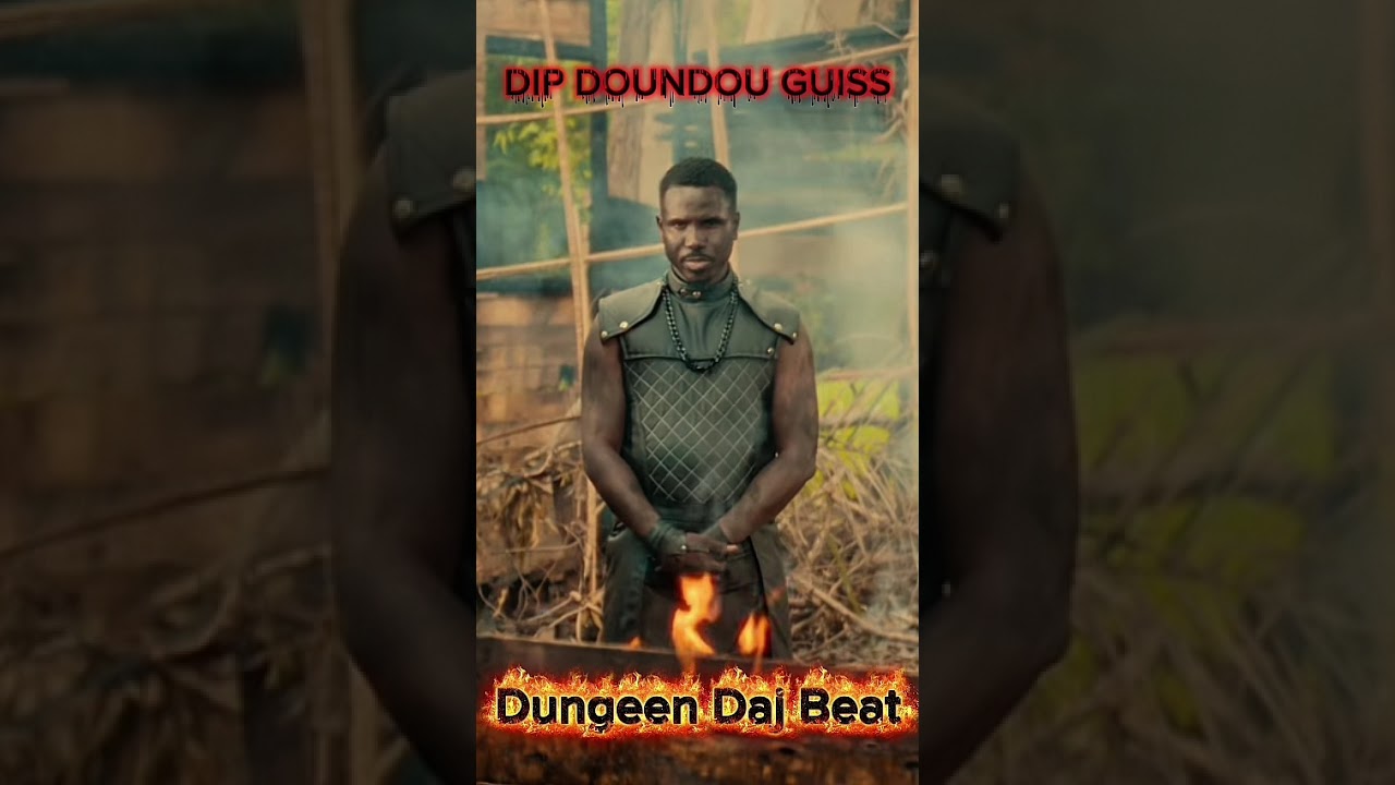 Dip Doundou Guiss - Dungeen Daj Beat 🎶