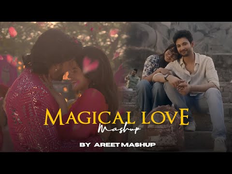 Magical Love Mashup | AREET Mashup | Sahiba | Arijit Singh | Mismatched | Jasleen Royal
