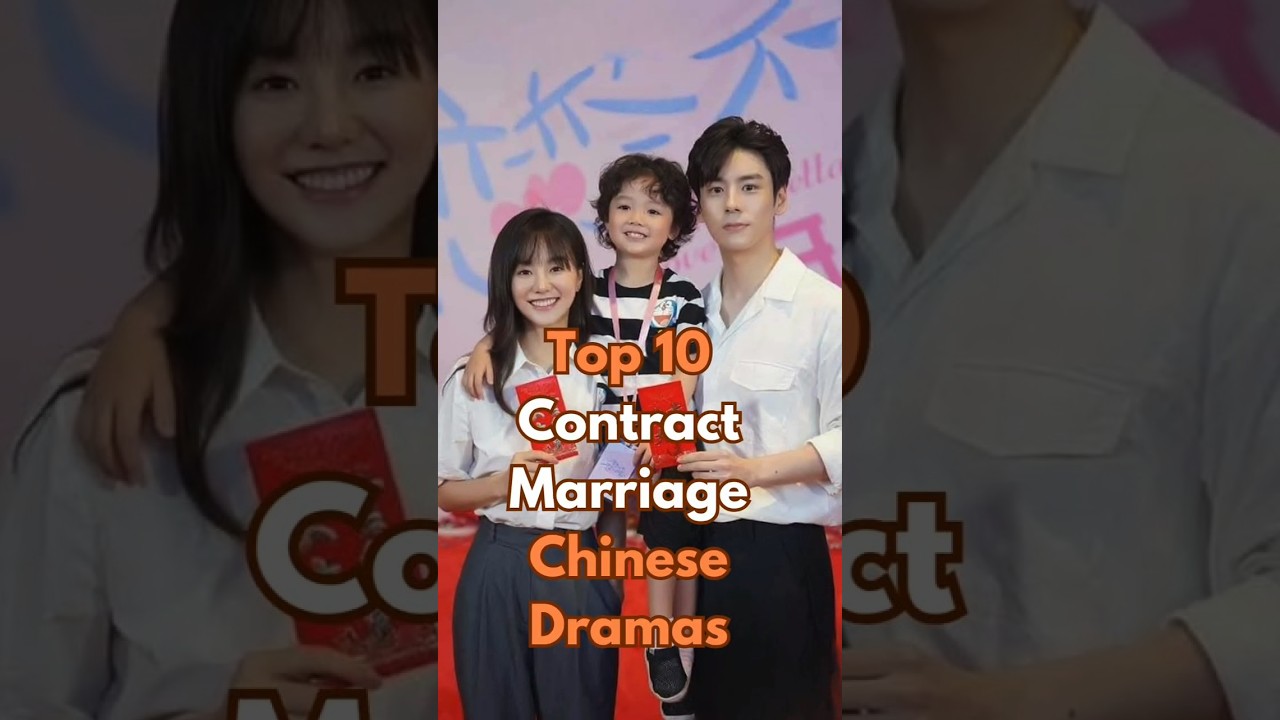 Top 10 Must-Watch Top 10 Chinese Contract Marriage Dramas 💍❤️