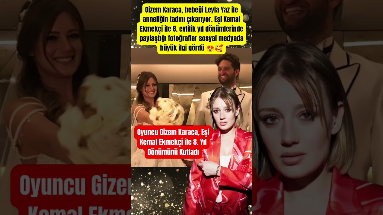 Gizem Karaca ve Kemal Ekmekçi'nin 8. Yıl Dönümünü Kutlaması 🎉