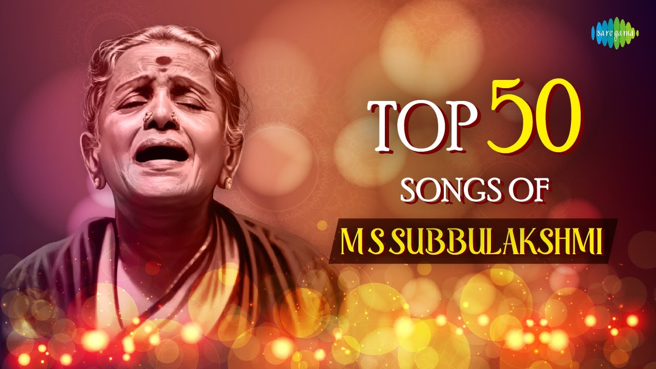 Top 50 Songs of M.S. Subbulakshmi 🎶