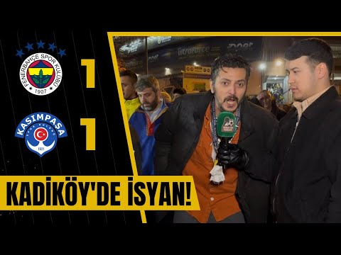 KADİKÖY'DE İSYAN! | FENERBAHÇE 1-1 KASIMPAŞA | MAÇI SONRASI TARAFTARLARLA RÖPORTAJ