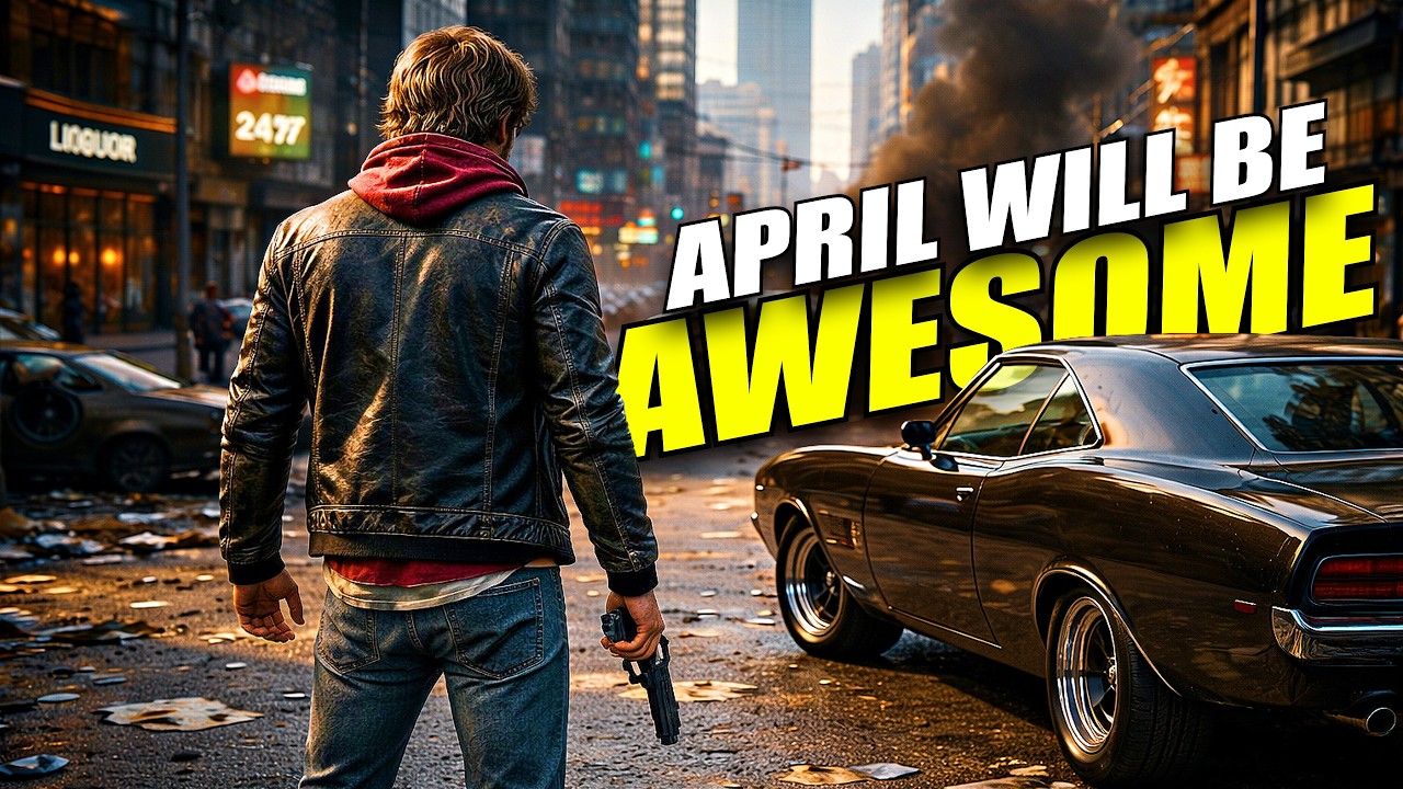 40 Games Coming in April You Should Play