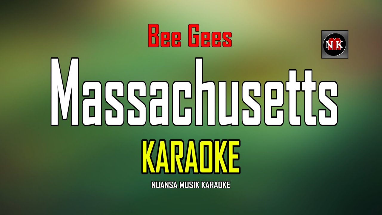 MASSACHUSETTS [ KARAOKE ] - THE BEEGEES@nuansamusikkaraoke