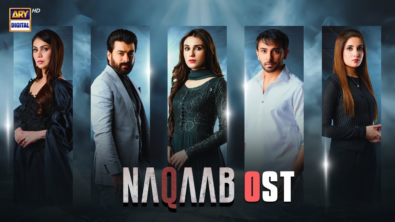 Naqaab OST | Yashal Shahid & Naveed Nashad | Official Soundtrack on ARY Digital 🎶