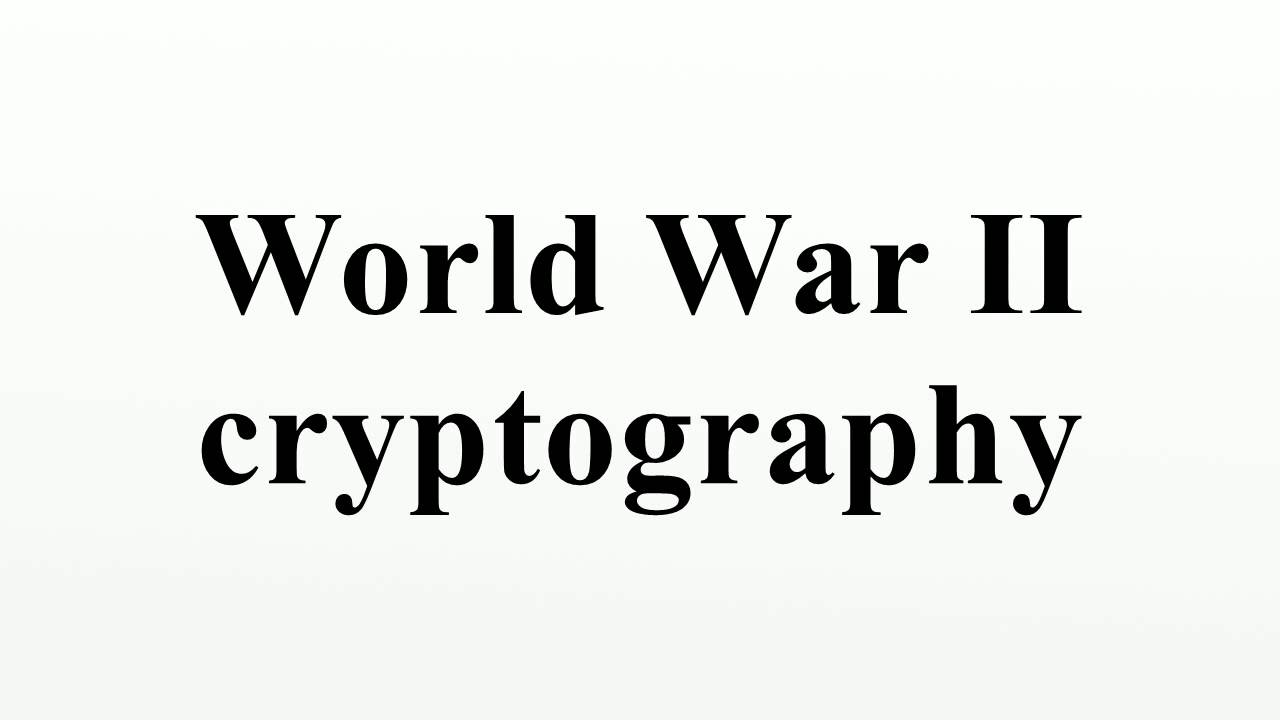 Unlocking Secrets: The Role of Cryptography in World War II 🕵️♂️