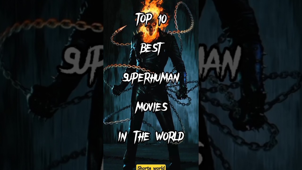 Top 10 Unbelievable Superhuman Movies You Must Watch! 🚀