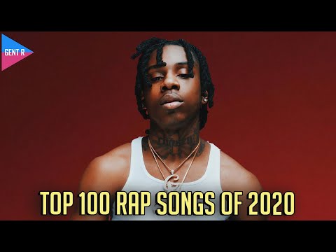 TOP 100 RAP SONGS OF 2020 (YOUR CHOICE)