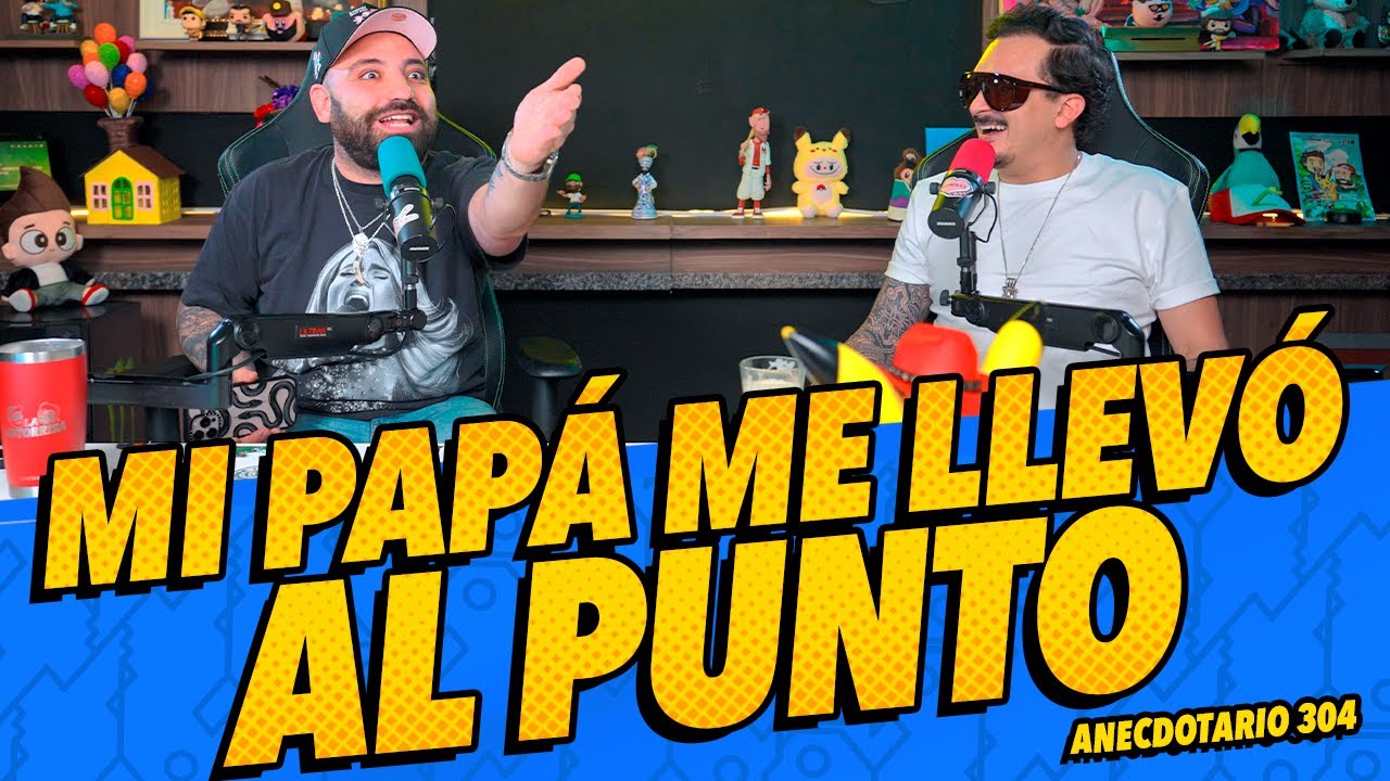 Anecdotario 304 - Mi papá me llevó al punto