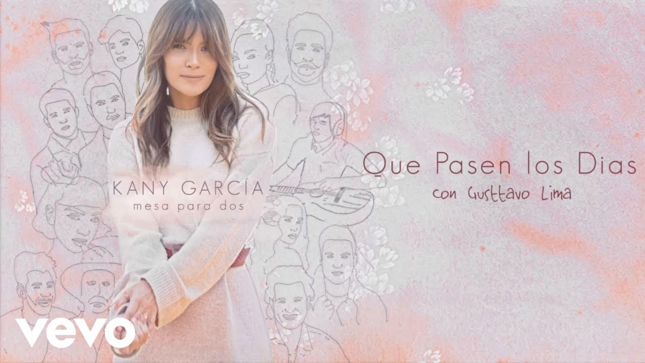 Kany García & Gusttavo Lima - Que Pasen los Días 🎶