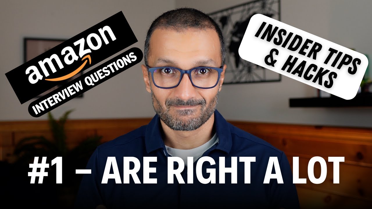 Amazon Interview Questions for the 'Are Right A Lot' Leadership Principle ✅