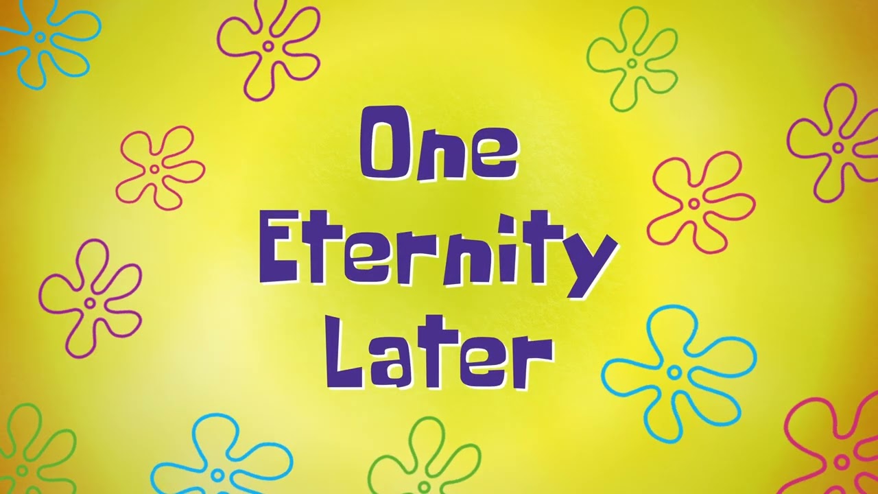 Spongebob β One Eternity Later β Animated Background