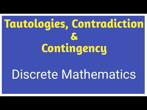 Tautologies || Contradiction || Contingency || Discrete Mathematics