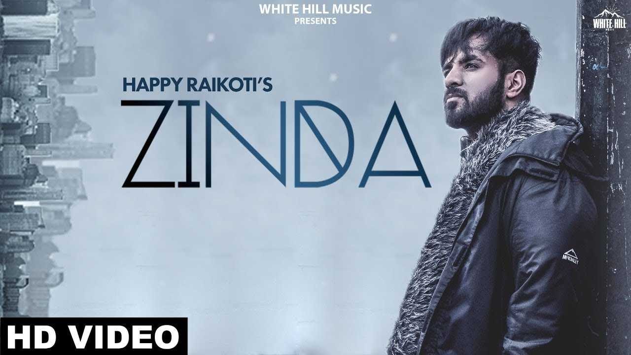 ZINDA by Happy Raikoti | New Punjabi Song 2019 🎶