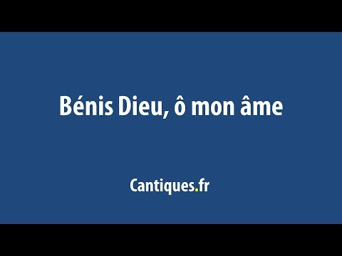 Benis Dieu, mon âme – Recueil J'aime l'Éternel 3