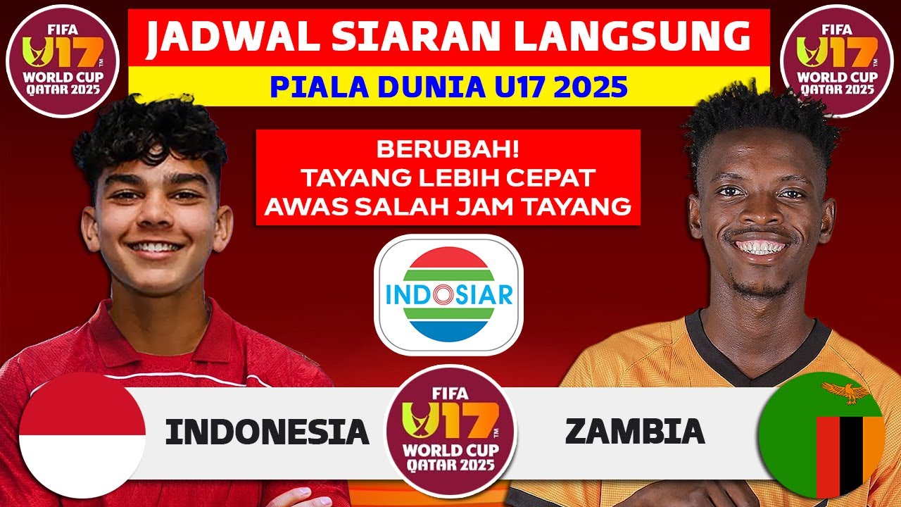 Perubahan Jadwal Piala Dunia U17 2025: Indonesia vs Zambia - Jadwal Langsung Timnas Indonesia