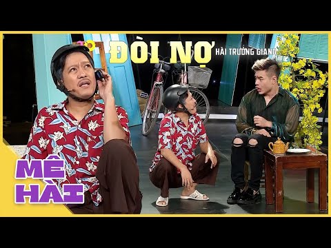 TỔNG HỢP hài Trường Giang: Đòi Nợ | Hài Hay Nhất