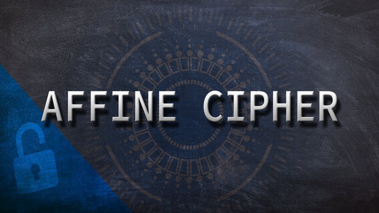 Mastering the Affine Cipher: Encryption, Decryption & Security Tips 🔐