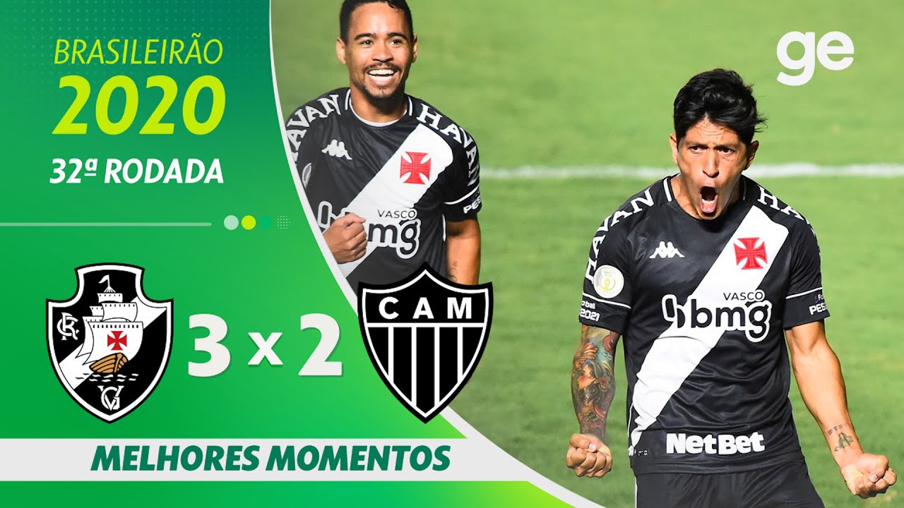 Vasco 3-2 Atlético-MG | Destaques da 32ª rodada 🇧🇷