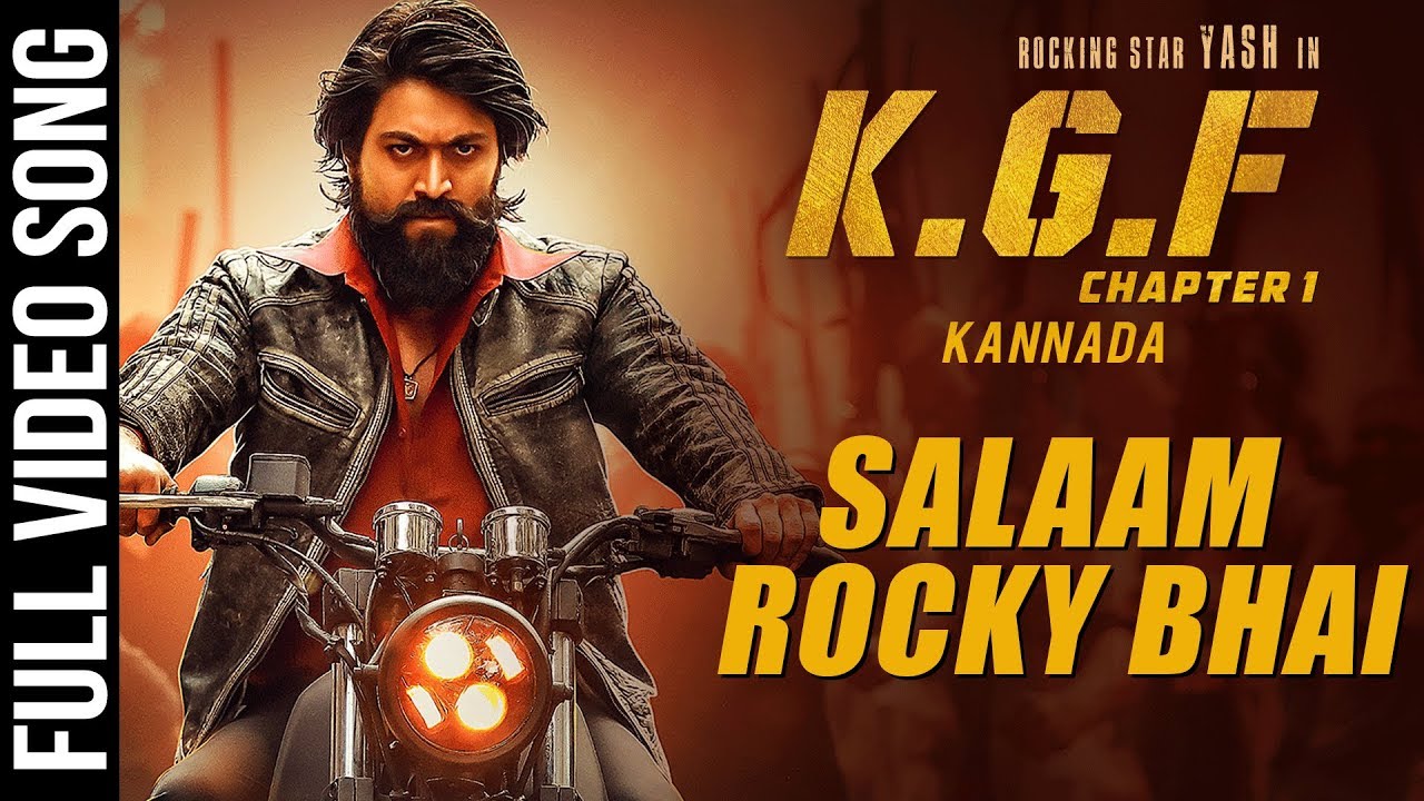 Salaam Rocky Bhai Full Song | KGF Kannada 🎶