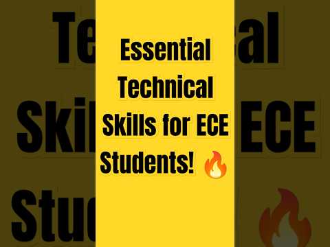 Essential Technical Skills for ECE Students!