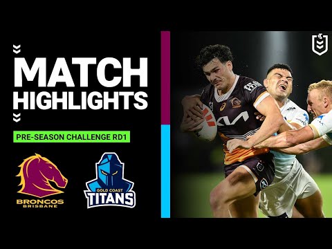 NRL Pre-Season 2023 | Brisbane Broncos v Gold Coast Titans | Match Highlights