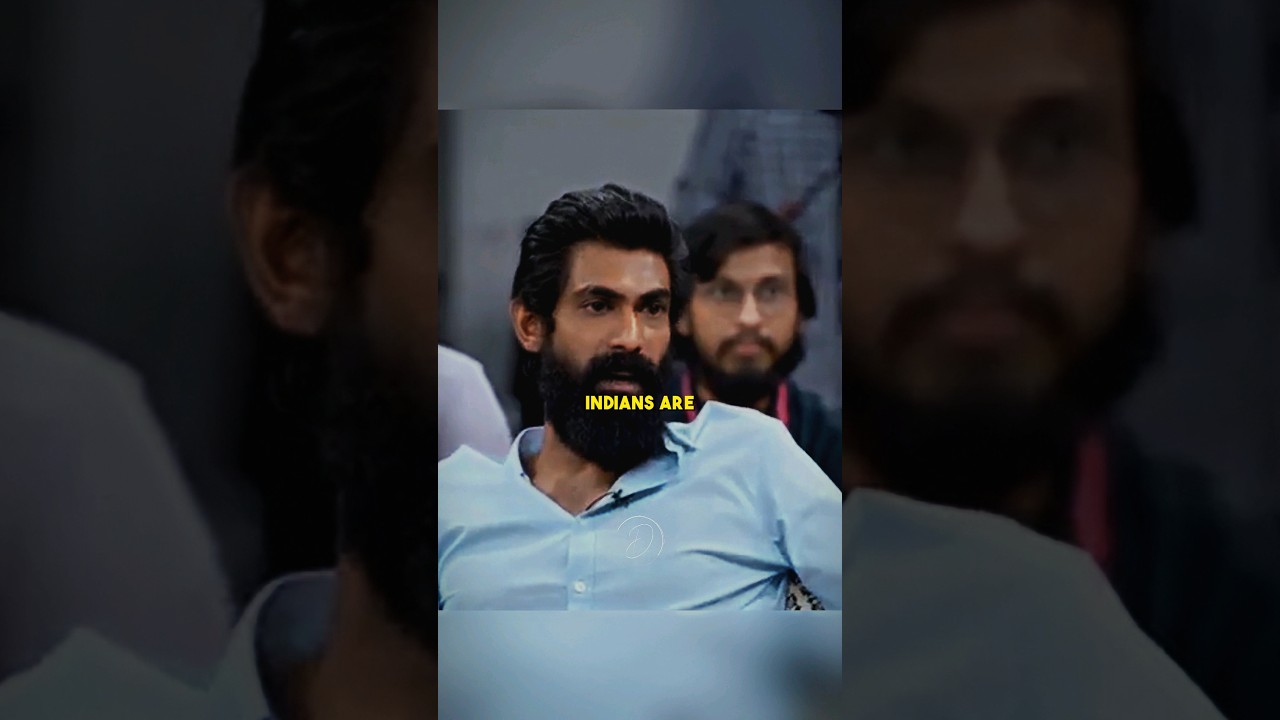 Rana Daggubati on Indian's Perceptions 🇮🇳