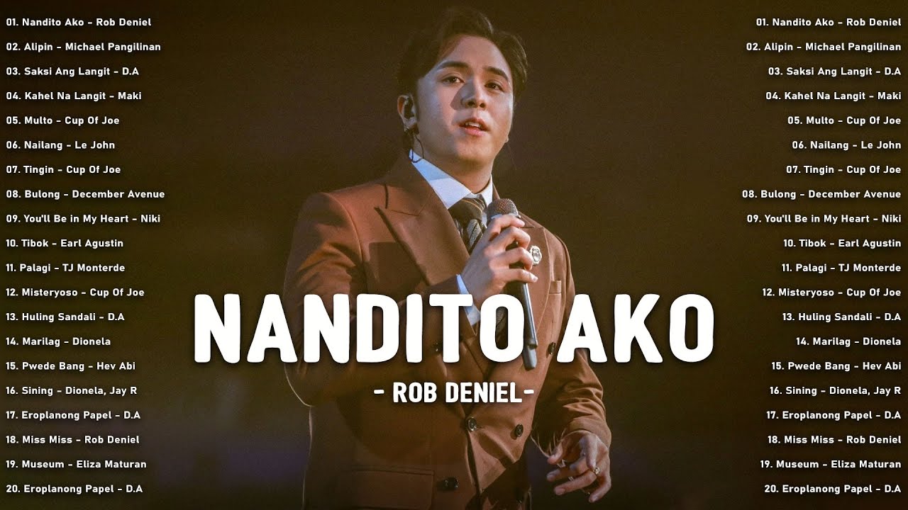 Nandito Ako by Rob Deniel 🎶 | Top Hugot OPM Love Songs 2025