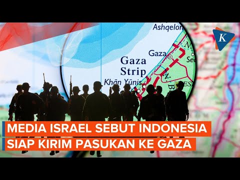 Media Israel Sebut Indonesia Siap Kirim Pasukan Stabilisasi ke Gaza