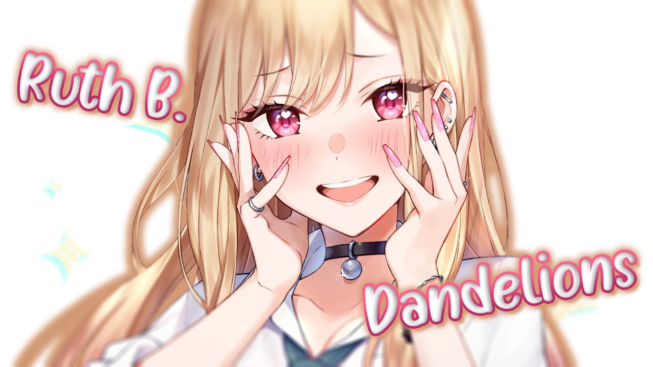 Nightcore Version of 'Dandelions' by Ruth B. | Sped Up Lyrics 🎶