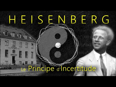 HEISENBERG  (2/3) : Le Principe d'Incertitude