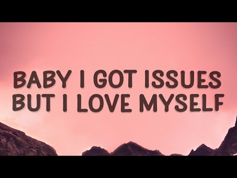 Salvatore Ganacci - Baby I Got Issues But I Love Myself (Talk) Lyrics
