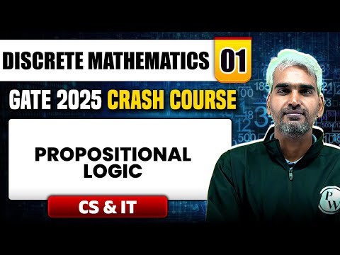 Discrete Mathematics 01 | Propositional Logic | CS & IT | GATE 2025 Crash Course