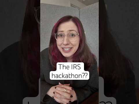 The IRS is holding ... a hackathon...?