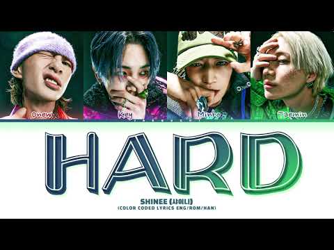 SHINee 'HARD' Lyrics (샤이니 HARD 가사) (Color Coded Lyrics)