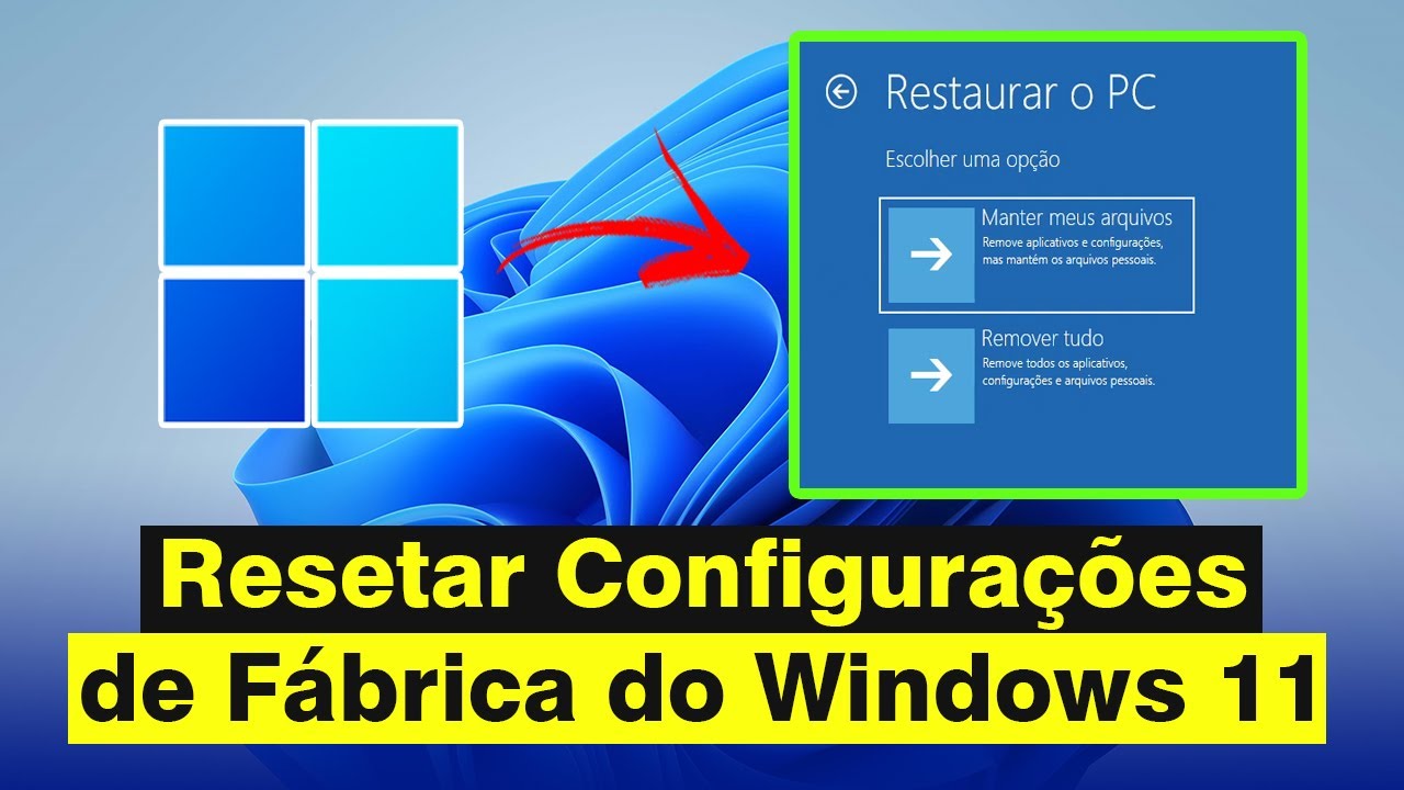 Como Resetar Windows 11 para Fábrica Rápido e Fácil