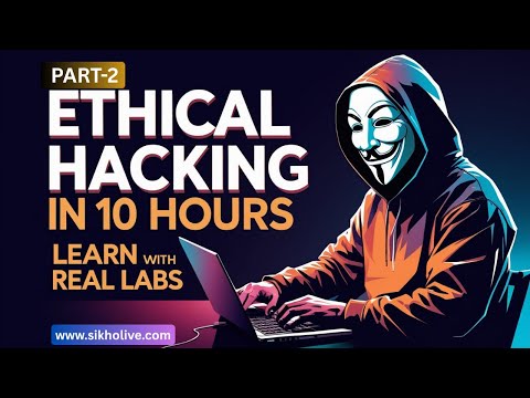 Learn Ethical Hacking in 10 Hours – Beginner to Pro Fast! || www.sikholive.com