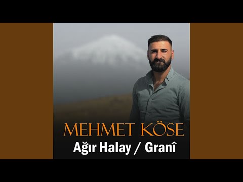 Ağır Halay / Granî