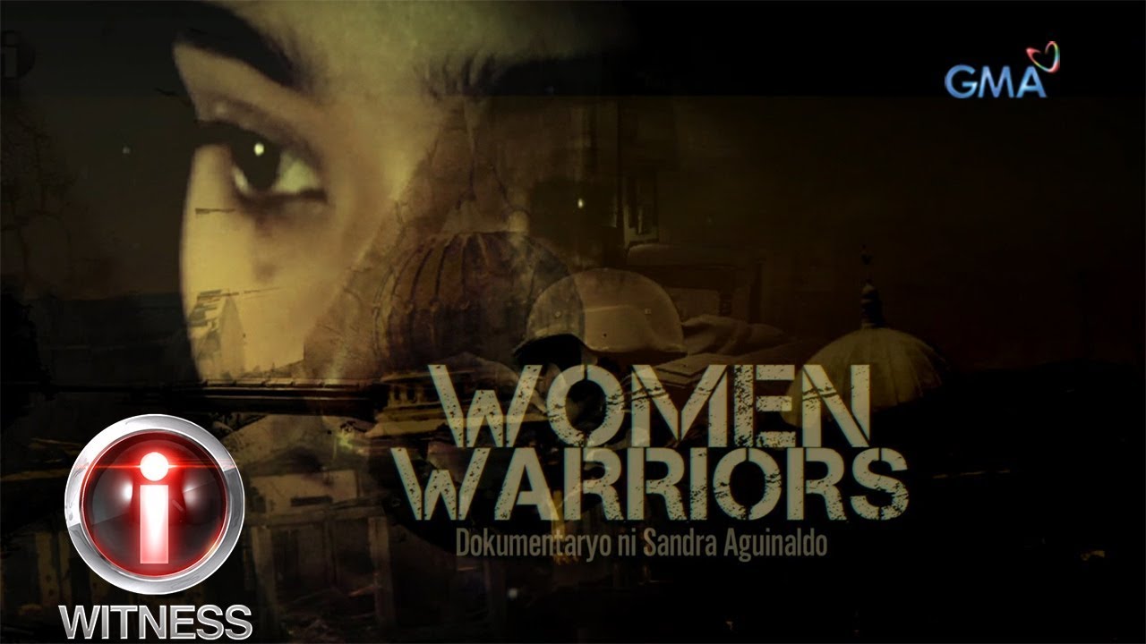 I-Witness: 'Women Warriors' - A Documentary by Sandra Aguinaldo with English Subtitles
