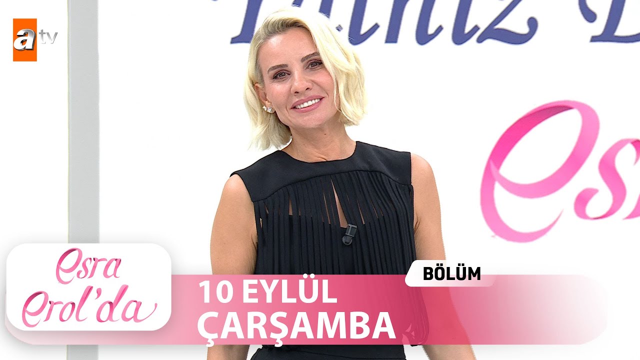 Esra Erol'da 10 Eylül 2025 | Tek Parça 🎥