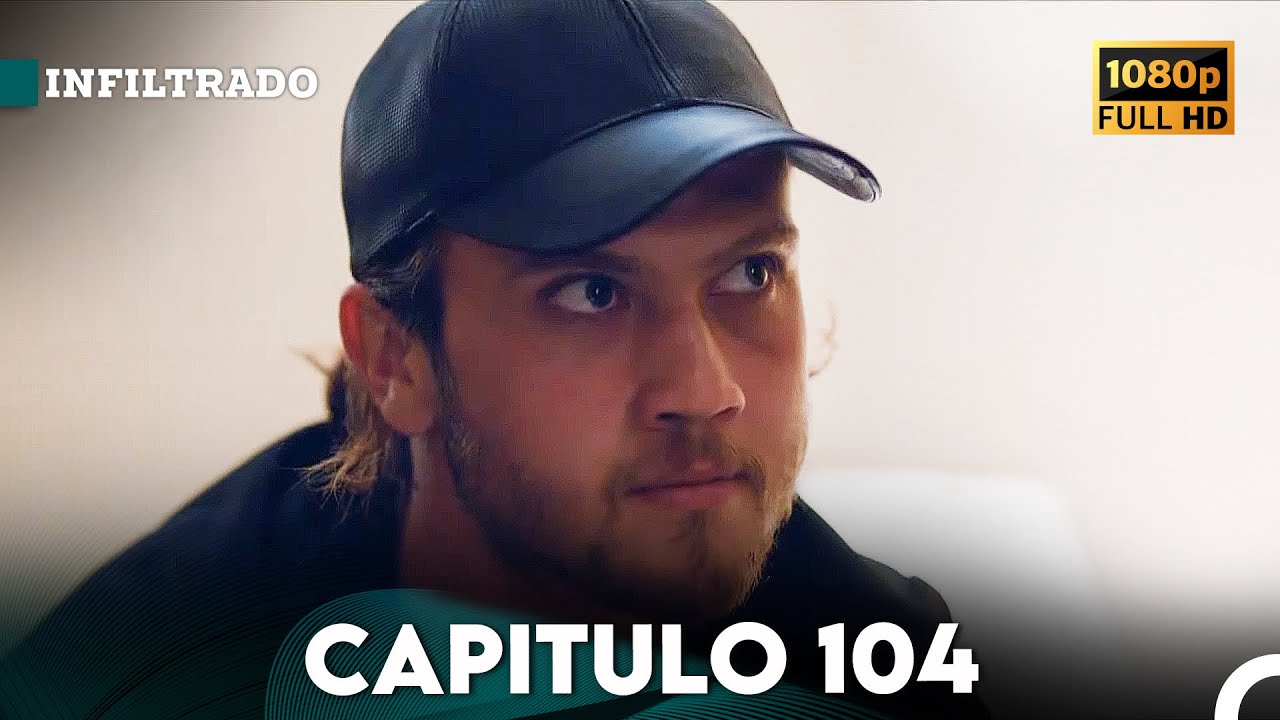 Infiltrado Capítulo 104 (Doblado en Español) (FULL HD)