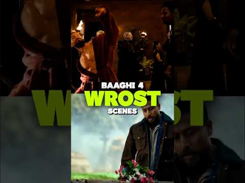 Baaghi 4 Wrost Scenes 🤮 tiger Shroff baaghi 4