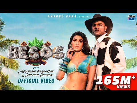 BESOS - Jacqueline Fernandez & Shikhar Dhawan | Shreya Ghoshal & Karl Wine | Freebot | Rajat |Anshul